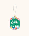 Best Mom Ever Flowers Car Air Freshener