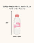 Ready for the Weekend Glass Water Bottle with Straw