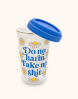 Do No Harm Glass Coffee Tumbler