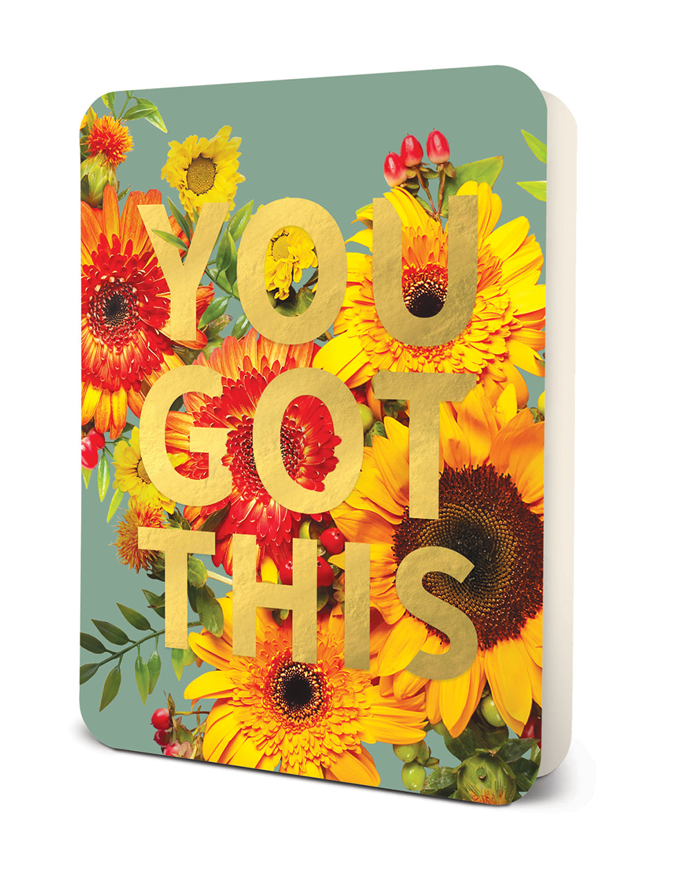 YOU GOT THIS (Sunflower) Deluxe Greeting Card