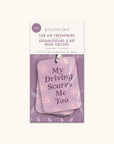 My Driving Scares Me Too Car Air Freshener