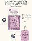 My Driving Scares Me Too Car Air Freshener