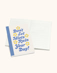 Don't Let It Ruin Your Day Artisan Notebook