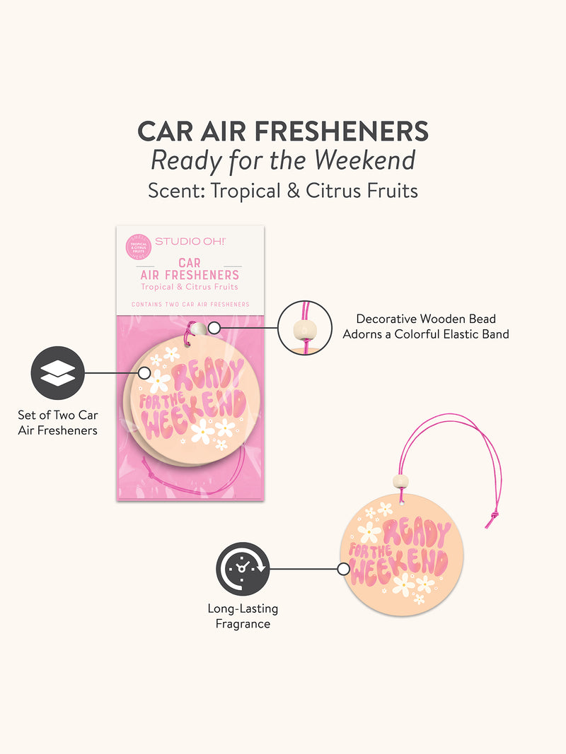 Ready for the Weekend Car Air Freshener