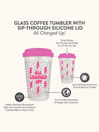 All Charged Up Glass Coffee Tumbler
