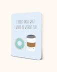 Donut Know Deluxe Greeting Card