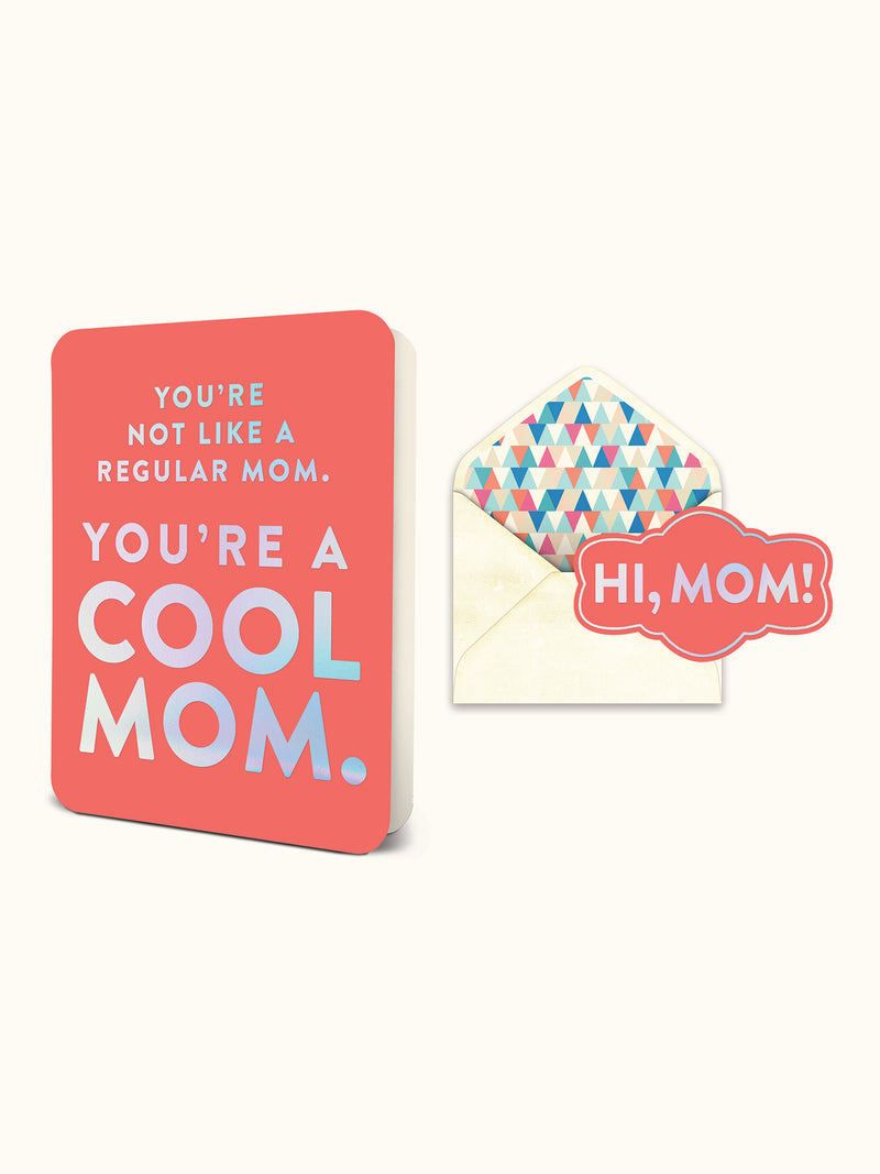 You're a Cool Mom Deluxe Greeting Card