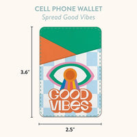 Spread Good Vibes Stick-On Cell Phone Wallet