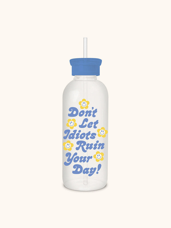 Don't Let It Ruin Your Day Glass Water Bottle with Straw