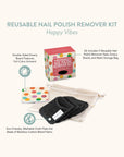 Happy Vibes Reusable Nail Polish Remover Kit