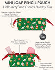 Hello Kitty and Friends Holiday Fun Mini Loaf Pencil Pouch