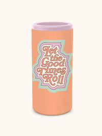 Let the Good Times Roll Insulated Stainless Steel Slim-Can Cooler