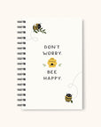 Don't Worry Bee Happy Medium Spiral Notebook