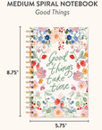 Good Things Medium Spiral Notebook