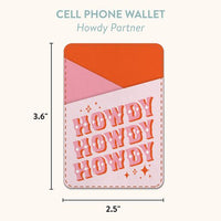 Howdy Partner Stick-On Cell Phone Wallet