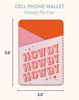 Howdy Partner Stick-On Cell Phone Wallet