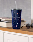 You Are Made of Stars Water Tumbler with Straw